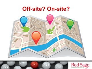 Off-site? On-site?

 