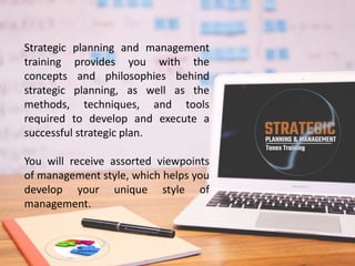 Learn importance of strategic planning and management, Strategic
