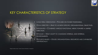 •
•
•
•
•
Philippine Christian University - Master in Business Administration - Management
KEY CHARACTERISTICS OF STRATEGY
 