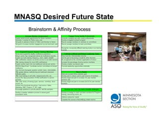 MNASQ Desired Future State
   Brainstorm & Affinity Process
 