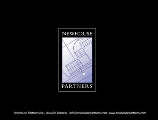Newhouse Partners Inc., Oakville Ontario,  info@newhousepartners.com, www.newhousepartners.com<br />