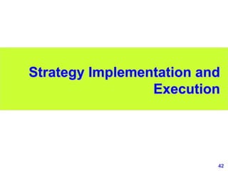 42
www.studyMarketing.org
Strategy Implementation and
Execution
 