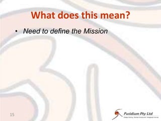 What does this mean?Need to define the Mission15