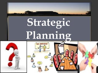 Strategic
Planning
 