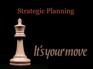 Strategic Planning
 