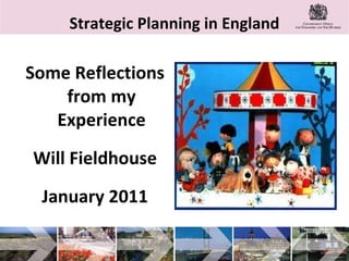Strategic Planning in England ,[object Object],[object Object],[object Object]