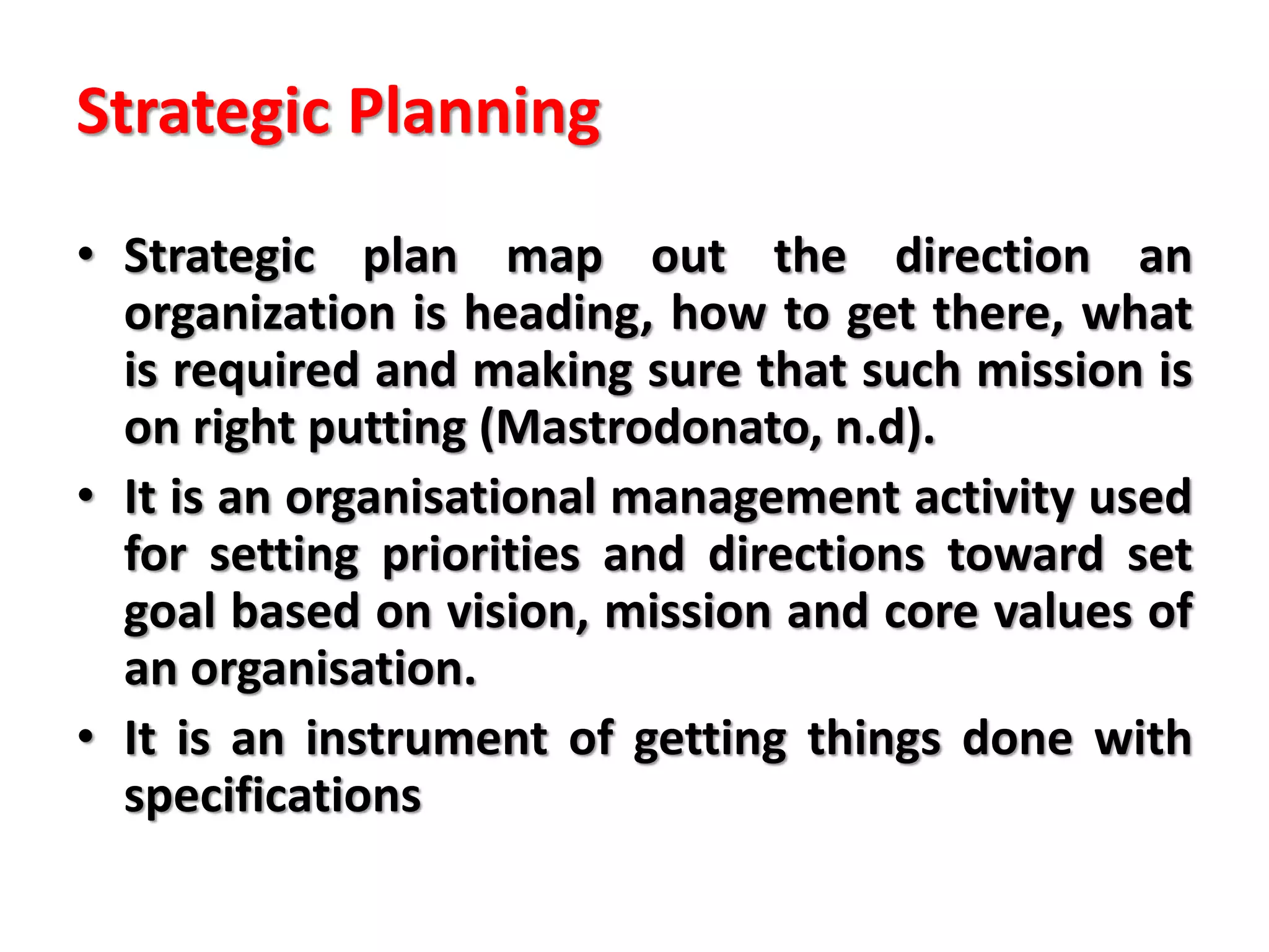 STRATEGIC PLANNING: SETTING VISION, MISSION, OBJECTIVES, GOALS AND CORE ...