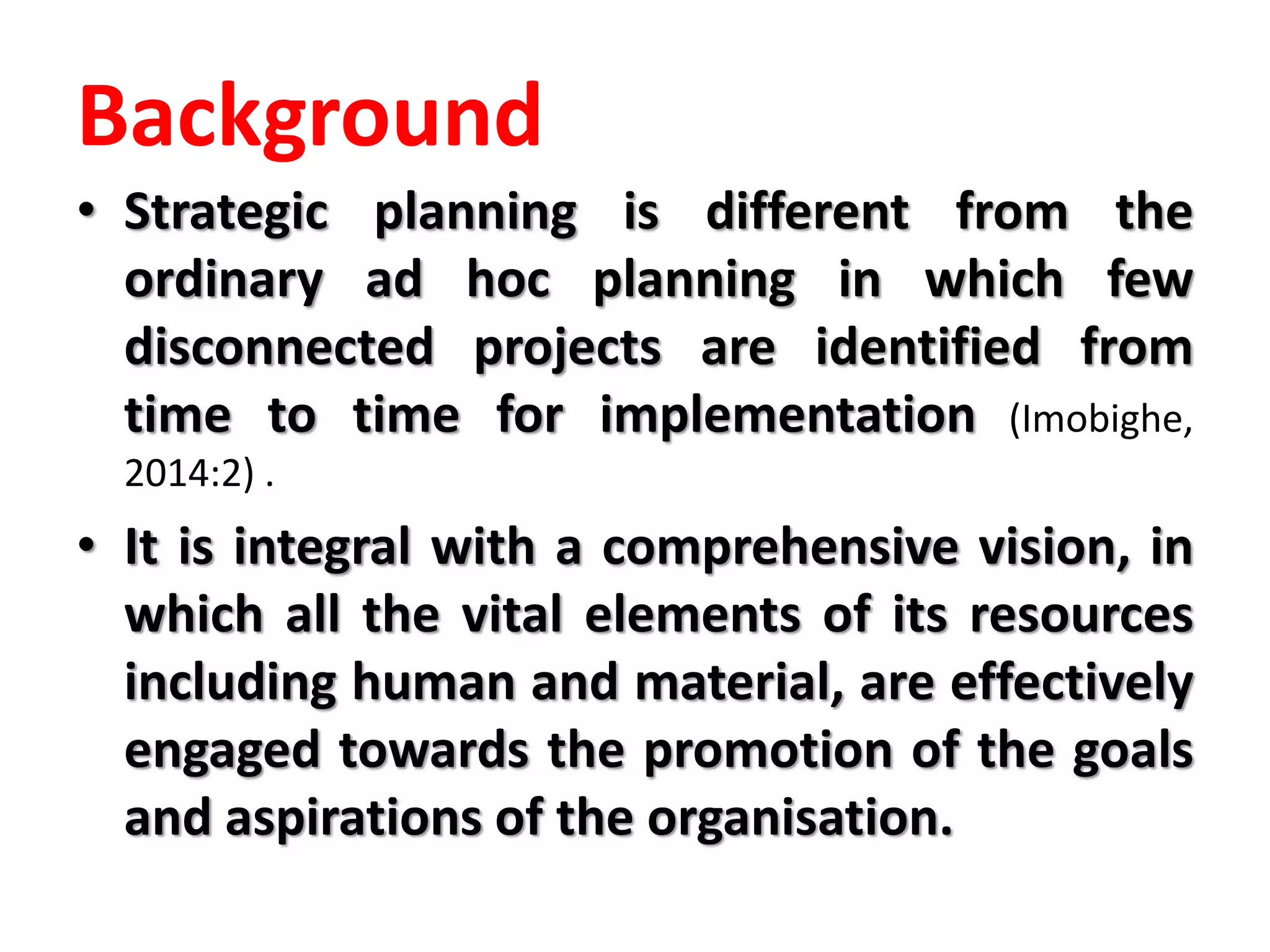 STRATEGIC PLANNING: SETTING VISION, MISSION, OBJECTIVES, GOALS AND CORE ...