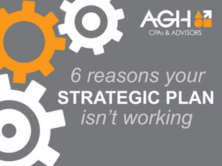 6 reasons your strategic plan isn’t working