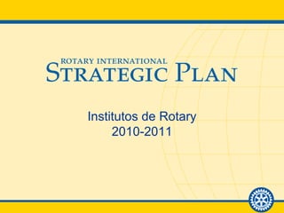 Institutos de Rotary 2010-2011 