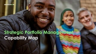 Capability Map
Strategic Portfolio Management
(SPM formerly ITBM)
 