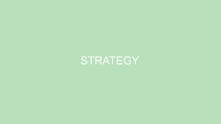 STRATEGY
 