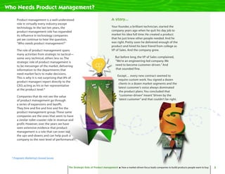 Who Needs Product Management?

      Product management is a well-understood                                   A story...
...