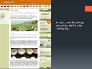 Adagio.com’sknoweldge resources; like it’s own “Wikipedia.”