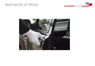 Designing for Growth
Moments of Wow
 