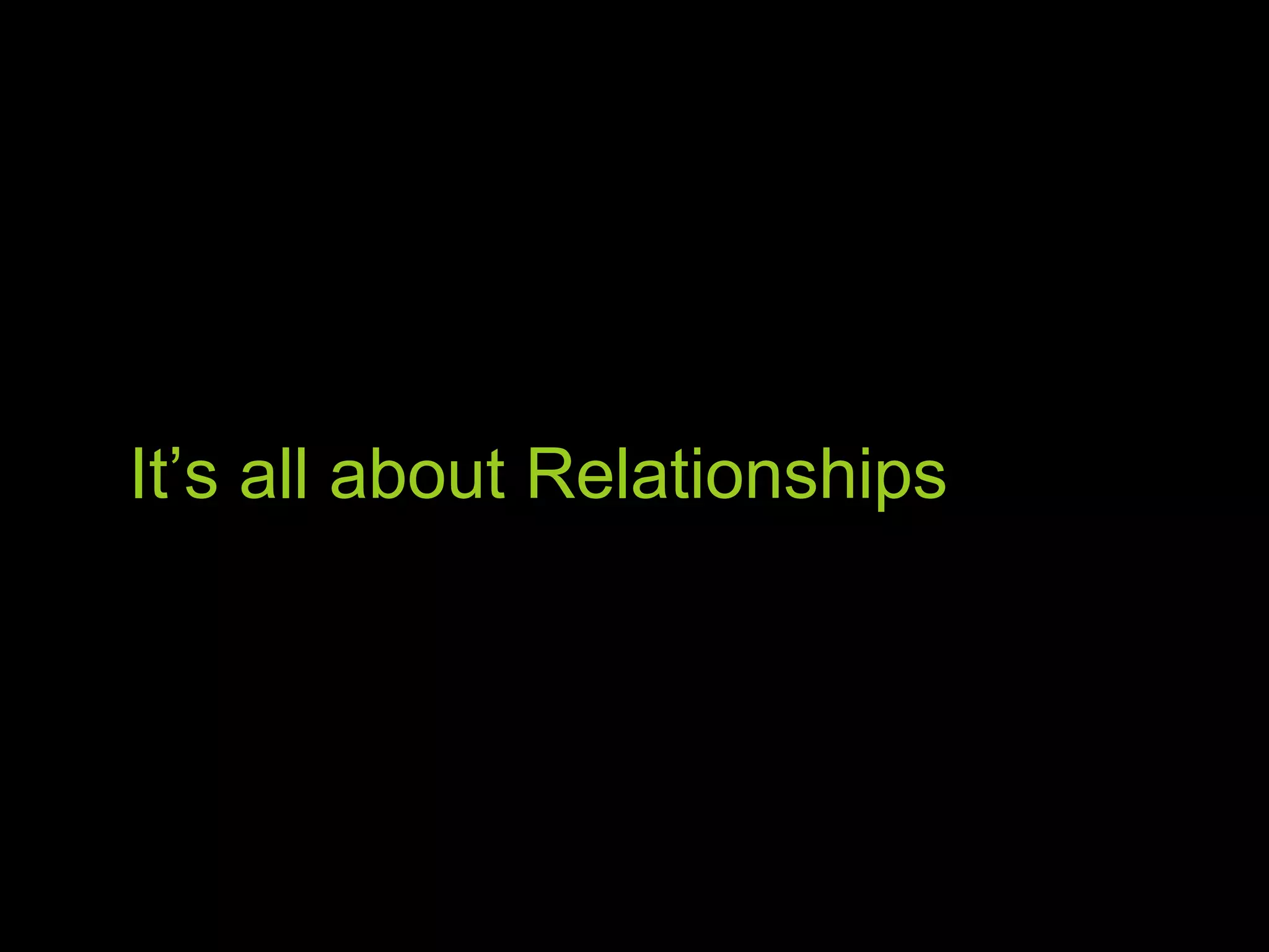 It’s all about Relationships 