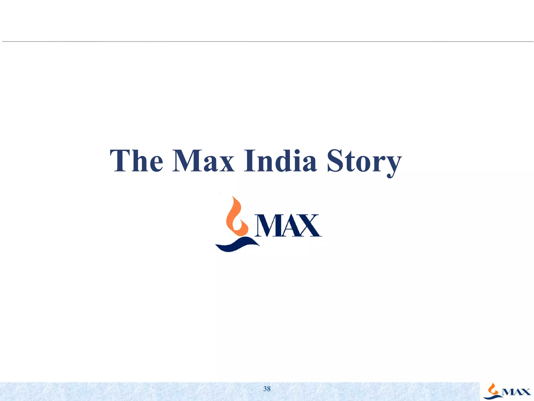 The Max India Story 
