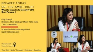 Speaker Today
Prity Khastgir
Director & Chief Strategic Officer,TCIS,India
M+ 919312315656
E prity.k@lawtcis.com
21
Prity.k@lawtcis.com – TechCorp International Strategist(TCIS,India
 
