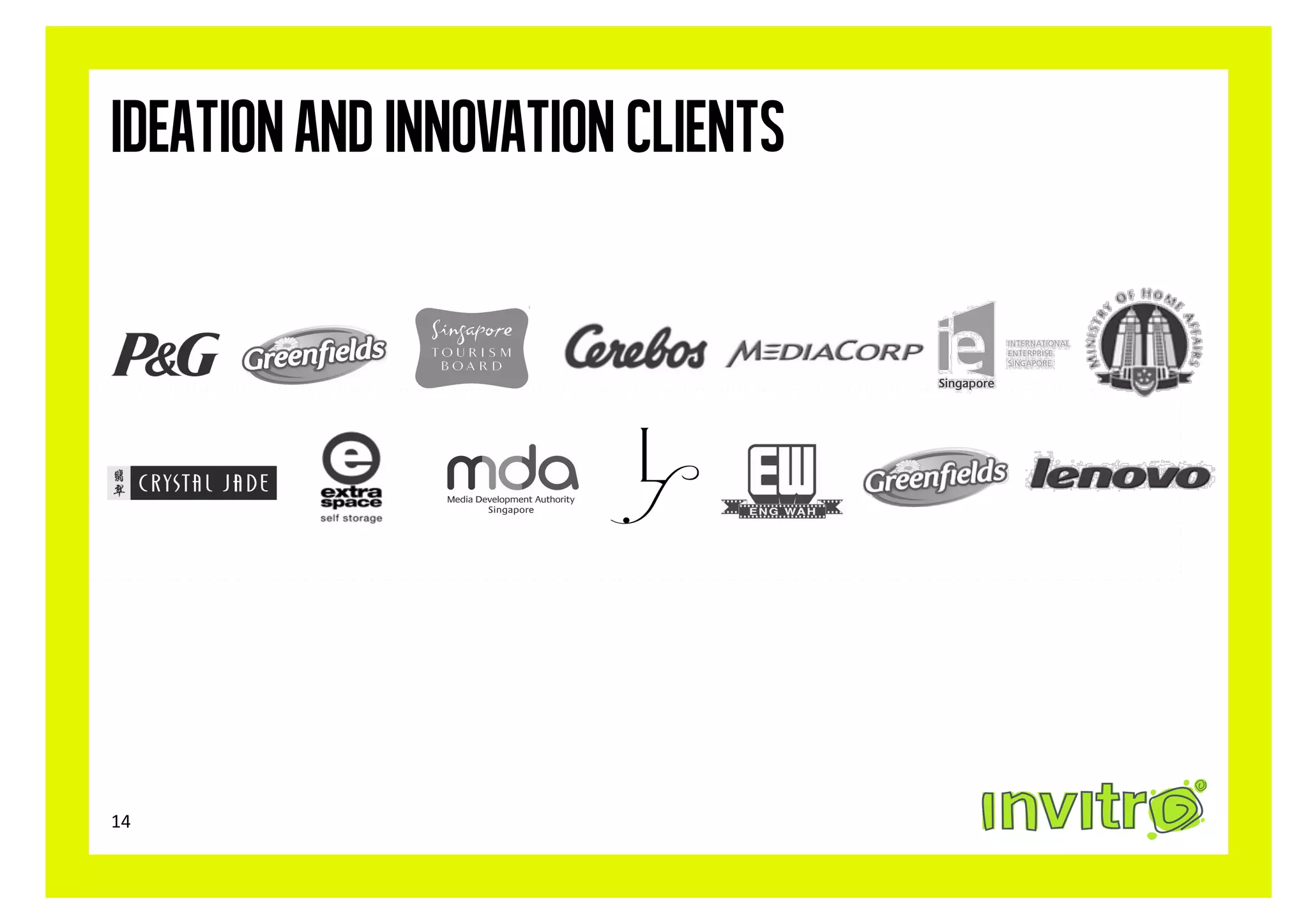Ideation and Innovation Clients




14	
  
 