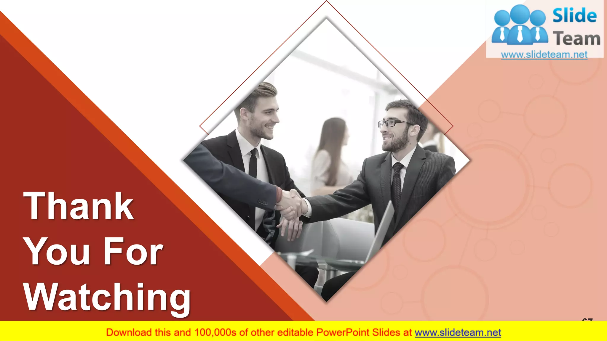 Thank
You For
Watching 67
 