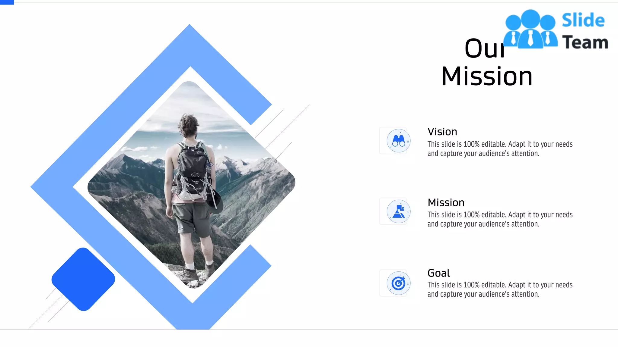 Our
Mission
59
Vision
This slide is 100% editable. Adapt it to your needs
and capture your audience’s attention.
Goal
This slide is 100% editable. Adapt it to your needs
and capture your audience’s attention.
Mission
This slide is 100% editable. Adapt it to your needs
and capture your audience’s attention.
 