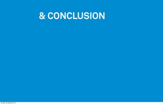 & CONCLUSION




vendredi, 30 septembre 2011
 