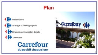 Plan
Présentation
Stratégie Marketing digitale
2
Stratégie communication digitale
Conclusion
 