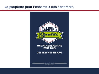 La plaquette pour l’ensemble des adhérents 
 