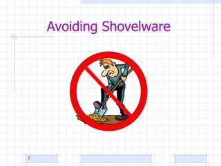 Avoiding Shovelware 