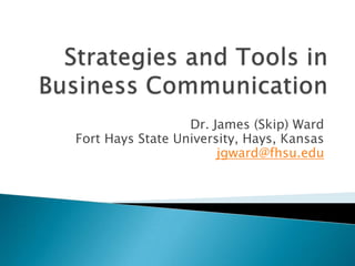 Dr. James (Skip) Ward
Fort Hays State University, Hays, Kansas
jgward@fhsu.edu

 