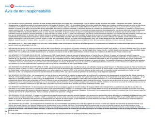 14
14
Avis de non responsabilité
⚫ Les informations, opinions, estimations, projections et autres données contenues dans ce document (les « renseignements ») ont été établies à la date indiquée et sont sujettes à changement sans préavis. Certains des
renseignements ont été obtenus auprès de nombreuses sources, et la Banque de Montréal (« BMO ») et ses sociétés affiliées font tout leur possible pour assurer que le contenu du présent document est fondé sur des sources
considérées comme fiables et que les données et les opinions sont complètes et précises. Cependant, BMO et ses sociétés affiliées n’ont effectué aucune vérification indépendante, ne peuvent donner aucune garantie,
expresse ou implicite, à cet égard et ne peuvent être tenues responsables des erreurs ou omissions éventuelles, ni des pertes découlant de l’utilisation des renseignements par le destinataire ou l’utilisateur ou d’autres tiers (y
compris, sans s’y limiter, un client du destinataire ou de l’utilisateur). Il vous est conseillé de faire preuve de prudence. Si vous avez des doutes concernant les renseignements, vous devriez obtenir des conseils professionnels
indépendants. BMO et/ou ses sociétés affiliées peuvent, en outre, disposer d’information ne figurant pas dans ce rapport. Les renseignements contenus dans ce document ne constituent pas une offre de vente ou une
sollicitation d’achat des produits et services mentionnés ici, quels qu’ils soient (y compris, et sans s’y limiter, des marchandises, des titres et d’autres instruments financiers), et ne devraient pas être considérés comme telle, pas
plus que ces renseignements ne devraient être considérés comme des conseils en placement ou comme une recommandation en faveur de la conclusion d’une opération, quelle qu’elle soit. Des renseignements
supplémentaires peuvent être obtenus directement auprès de BMO ou de sa société affiliée concernée. BMO et/ou ses sociétés affiliées peuvent coter un marché ou effectuer une opération comme contrepartistes sur les
produits mentionnés ici, quels qu’ils soient (y compris, et sans s’y limiter, des marchandises, des titres et d’autres instruments financiers). BMO, ses sociétés affiliées et/ou leurs actionnaires, administrateurs, dirigeants ou
employés respectifs peuvent à l’occasion détenir une position en compte ou à découvert dans lesdits produits (y compris, et sans s’y limiter, des marchandises, des titres et d’autres instruments financiers).
⚫ BMO Nesbitt Burns Inc., BMO Capital Markets Corp. et/ou BMO Capital Markets Limited peuvent assurer des services de conseils financiers ou de prise ferme pour certaines des sociétés mentionnées dans ce document et
peuvent recevoir une rémunération à cet effet.
⚫ BMO Marchés des capitaux est un nom commercial utilisé par BMO Groupe financier, pour les services aux grandes entreprises de la Banque de Montréal, de BMO Harris Bank N.A., de Bank of Montreal Ireland Plc et de Bank
of Montreal (China) Co. Ltd., et les services de courtage auprès des clients institutionnels de BMO Capital Markets Corp., de BMO Nesbitt Burns Trading Corp S.A., de BMO Nesbitt Burns Securities Limited et de BMO Capital
Markets GKST Inc. aux États-Unis, de BMO Nesbitt Burns Inc. au Canada, en Europe et en Asie, de BMO Capital Markets Limited en Europe et en Australie, et de BMO Advisors Private Limited en Inde.
⚫ AUX RÉSIDENTS DU ROYAUME-UNI OU DE L’UE : Au Royaume-Uni, BMO Capital Markets Limited est autorisée et réglementée par la Financial Services Authority. Ce rapport est uniquement destiné à l’usage des
personnes ayant une expérience professionnelle en matière de placements comme cela est indiqué à l’article 19(5) du Financial Services and Markets Act 2000 (Financial Promotion) Order 2001, ou des investisseurs des pays
membres de l’UE, autres que les personnes répondant aux critères pour être considérées comme des clients professionnels ou des contreparties admissibles en vertu de la directive concernant les marchés d’instruments
financiers 2004/39/EC (et de la loi de mise en vigueur dans les pays membres de l’UE), et ne peut être publié qu’à l’intention de celles-ci ou remis qu’à celles-ci. Tout résident du Royaume-Uni désirant effectuer des opérations
sur les titres mentionnés dans le présent document doit le faire par l’intermédiaire de la Banque de Montréal, succursale de Londres ou de BMO Capital Markets Limited; toute personne résidant dans l’UE qui désire effectuer
des opérations sur les titres mentionnés dans le présent document doit le faire par l’intermédiaire de BMO Capital Markets Limited.
⚫ AUX RÉSIDENTS DE LA RÉPUBLIQUE POPULAIRE DE CHINE : Les renseignements ne constituent pas une offre de vente ou une sollicitation d’achat de produits financiers en République populaire de Chine (à l’exclusion de
Hong Kong, Macao et Taïwan, la « RPC »). BMO et ses sociétés affiliées ne font pas de déclarations selon lesquelles les renseignements sont distribués de manière légale, ou selon lesquelles les produits financiers sont offerts
de manière légale, conformément aux inscriptions applicables ou aux autres exigences en vigueur en RPC, ou en vertu d’une dispense qu’elles contiennent, et n’assument aucune responsabilité pour faciliter une telle
distribution ou offre. Les renseignements peuvent ne pas être distribués ou publiés en RPC, sauf si les circonstances permettent la conformité aux lois et règlements applicables.
⚫ AUX RÉSIDENTS DE HONG KONG : Les renseignements n’ont pas été revus ou approuvés par les autorités de réglementation de Hong Kong. En conséquence, les renseignements ne doivent pas être diffusés, transmis ou
distribués à Hong Kong à l’exception des cas suivants : (1) les « produits structurés », tels que définis dans la Securities and Futures Ordinance, dans le cas où les renseignements ne constituent pas un « prospectus » tel que
défini dans la Companies Ordinance, ou dans le cas où les renseignements ne constituent pas une offre adressée au public dans le sens de cette ordonnance; ou (2) les renseignements sont transmis aux investisseurs
professionnels tels que définis dans la Securities and Futures Ordinance et dans les Securities and Futures (Professional Investor) Rules qu’elle contient. À moins que cela ne soit permis par les lois sur les valeurs mobilières de
Hong Kong, personne ne peut émettre à Hong Kong ou avoir en sa possession aux fins d’émission à Hong Kong les renseignements ou d’autres publicités, invitations ou documents concernant les produits à moins que cela ne
soit destiné à un investisseur professionnel tel que défini dans la Securities and Futures Ordinance et les Securities and Futures (Professional Investor) Rules.
⚫ AUX RÉSIDENTS DE SINGAPOUR : Ce document n’a pas été enregistré en tant que prospectus auprès de l’Autorité monétaire de Singapour (MAS) et les renseignements ne constituent pas une offre ou une vente, une
sollicitation ou une invitation à souscrire ou à acheter des actions ou des produits financiers à Singapour. En conséquence, BMO et ses sociétés affiliées ne font pas de déclarations selon lesquelles ce document et tout autre
document connexe peuvent être transmis ou distribués légalement, directement ou indirectement, à des personnes à Singapour. Ce document et les renseignements qu’il contient ne constituent pas et n’ont pas pour objectif de
constituer des services de conseils financiers, directs ou indirects, à l’intention des personnes à Singapour.
⚫ AUX RÉSIDENTS DE LA THAÏLANDE : Le contenu de ce document est destiné exclusivement et peut être transmis uniquement aux personnes qui répondent aux critères définissant les investisseurs professionnels selon l’avis
de la commission des valeurs mobilières n° GorKor. 11/2547, « Characteristics of Advice which are not deemed as Conducting Derivatives Advisory Services », daté du 23 janvier 2004 (tel que modifié). BMO et ses sociétés
affiliées ne font pas de déclarations selon lesquelles les renseignements sont distribués de manière légale, ou selon lesquelles les produits financiers sont offerts de manière légale, conformément aux exigences légales en
vigueur en Thaïlande, ou en vertu d’une dispense contenue dans les lois et les règlements applicables.
⚫ AUX RÉSIDENTS DE LA CORÉE : Les renseignements ne constituent pas une recommandation aux résidents de la Corée leur suggérant de conclure un contrat pour négocier des instruments de placement financier, pour
recevoir des conseils financier, pour effectuer des placements discrétionnaires ou pour constituer une fiducie. Ces renseignements ne constituent pas non plus une publicité concernant des activités financières ou des
instruments de placement financiers destinés aux résidents coréens. Les renseignements ne sont pas communiqués pour être des conseils sur la valeur d’instruments de placement financiers, ou des conseils en matière de
décisions de placement, à des résidents coréens particuliers. Le fait de fournir les renseignements ne constitue pas une activité de change ou de courtage de devises réglementée en vertu de la Foreign Exchange Transactions
Act de la Corée.
⚫ MC « BMO (le médaillon contenant le M souligné) Marchés des capitaux » est une marque de commerce de la Banque de Montréal, utilisée sous licence.
 