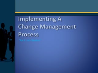 “As A Job-Seeker”
 