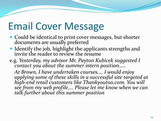 Preparing the Application DocumentsThe traditional print résumé