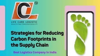 Strategies for Reducing Carbon Footprints in the Supply Chain.pptx
