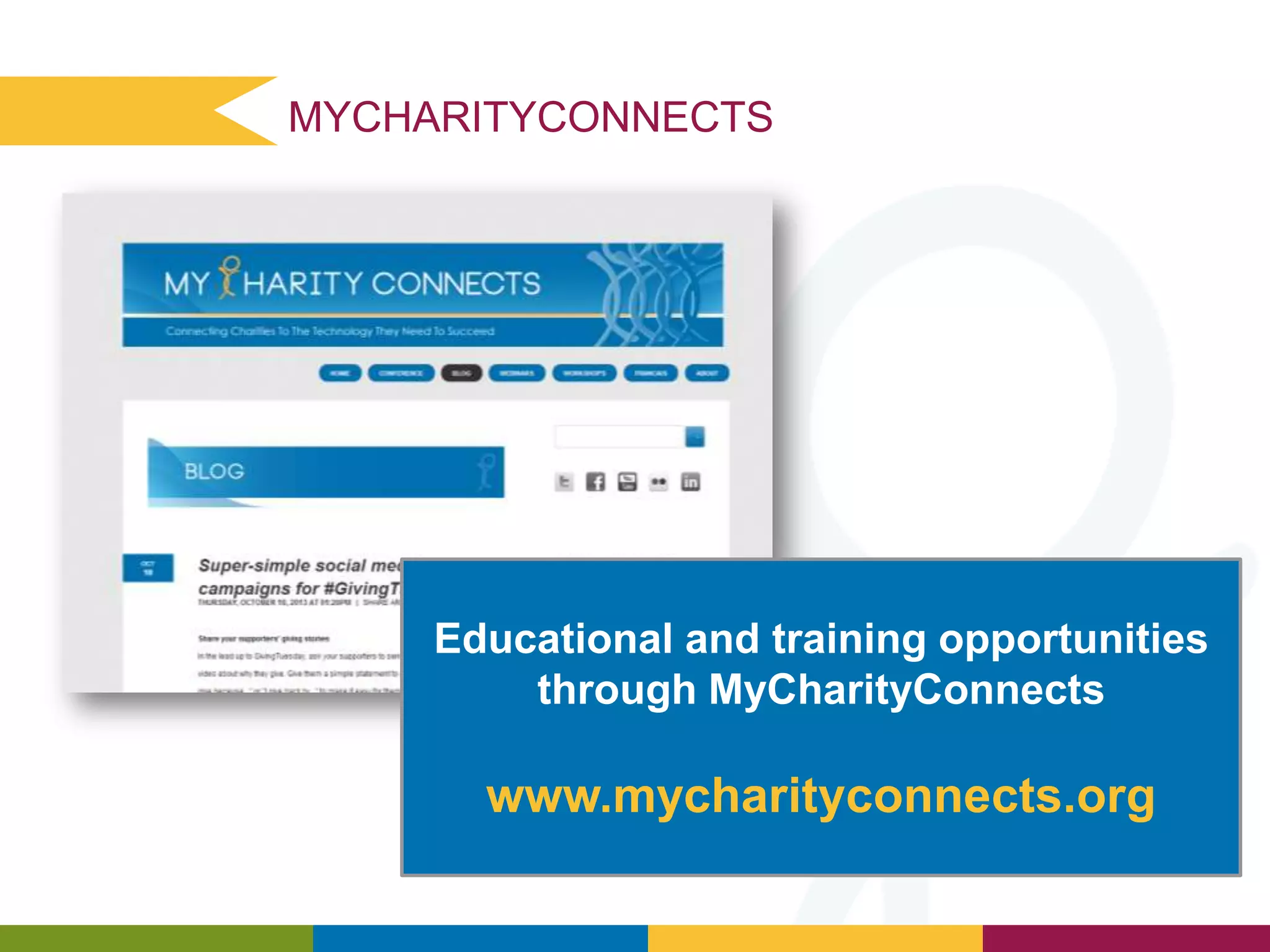 MYCHARITYCONNECTS

Educational and training opportunities
through MyCharityConnects

www.mycharityconnects.org

 