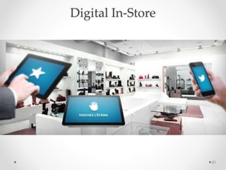 51
Digital In-Store
 
