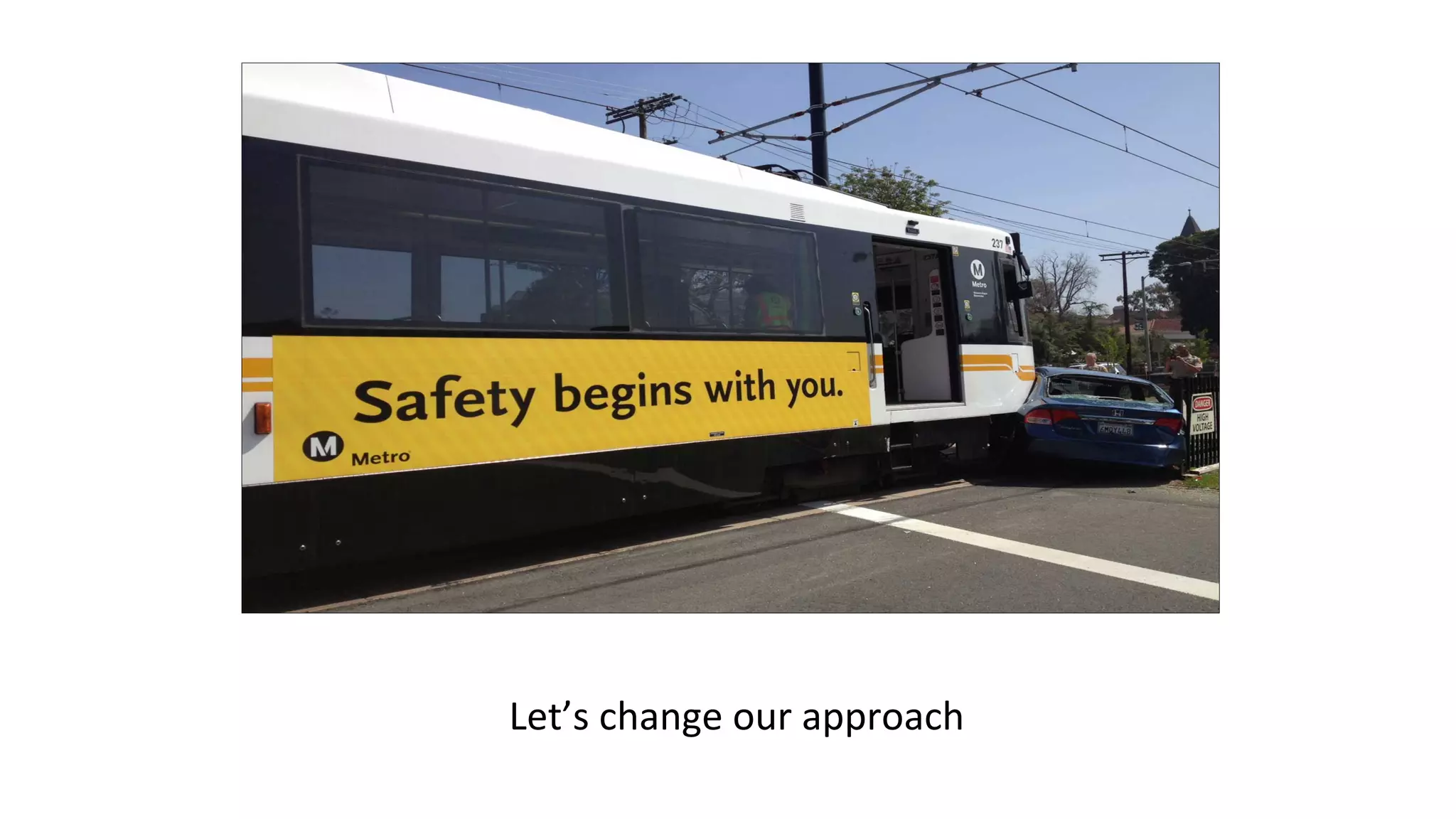 Let’s	change	our	approach		
 