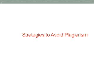 Strategies to Avoid Plagiarism

 