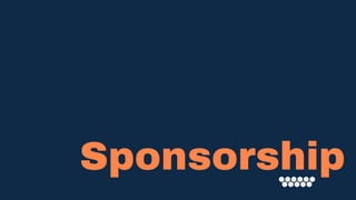 Sponsorship
 