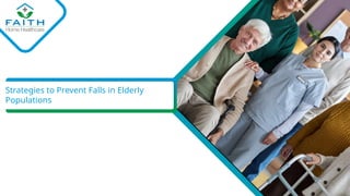 Strategies to Prevent Falls in Elderly Populations | PPT