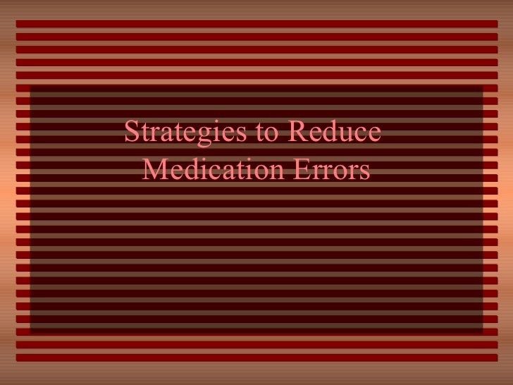 Strategies to Reduce Errors