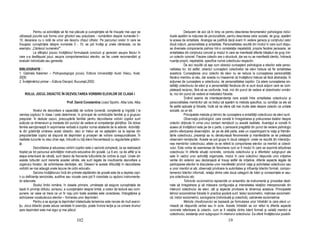 Pentru ca activită ile să fie mai plăcute şi cunoştin ele să fie însuşite mai uşor se                    Deducem de aici că în timp ce pentru descrierea fenomenelor psihologice indivi-
utilizează jocurile sub forma unor ghicitori sau poezioare - numărători despre numerele 0 -            duale apelăm la no iunea de personalitate, pentru descrierea celor sociale, de grup, apelăm
10, deoarece cu o notă de umor ele descriu chipul cifrelor. Pe parcursul orelor în care se             la aceea de sintalitate. Analogia se justifică dacă avem în vedere geneza şi con inutul celor
însuşesc cunoştin ele despre numerele 0 - 10, se pot învă a şi unele cântecele, ca de                  două no iuni, personalitate şi sintalitate. Personalitatea rezultă din modul în care sunt dispu-
exemplu: „Cântecul numerelor"'.                                                                        se diversele componente psihice într-o constela ie irepetabilă, proprie fiecărei persoane, iar
           La sfârşitul jocului învă ătorul formulează concluzii şi aprecieri asupra felului în        sintalitatea din con inutul concret şi modul în care se manifestă diferite trăsături de grup într-
care s-a desfăşurat jocul, asupra comportamentului elevilor, se fac unele recomandării şi              un colectiv concret. Fiecare colectiv are o structură, dar ea nu se manifestă identic, îmbracă
evaluări individuale sau generale.                                                                     nuan e proprii, irepetabile, specifice numai colectivului respectiv.
                                                                                                                    De aici rezultă că aşa cum obiectul cunoaşterii psihologice a elevilor este perso-
BIBLIOGRAFIE :                                                                                         nalitatea lor, tot astfel, obiectul cunoaşterii colectivelor de elevi trebuie să fie sintalitatea
1. Gabriela Kelemen – Psihopedagogia jocului, Editura Universită ii Aurel Vlaicu, Arad,                acestora. Cunoaşterea unui colectiv de elevi nu se reduce la cunoaşterea personalită ii
2009;                                                                                                  fiecărui membru al său, dar acesta nu înseamnă că învă ătorul trebuie să facă abstrac ie, în
2. Învă ământul primar – Editura Discipol, Bucureşti,2002;                                             ac iunea de cunoaştere a colectivului, de personalitatea copiilor. Ca atare cunoaşterea sin-
                                                                                                       talită ii colectivului de elevi şi a personalită ii fiecăruia din ei sunt două ac iuni care se com-
                                                                                                       pletează reciproc, fără să se confunde, însă, nici din punct de vedere al obiectivelor urmări-
    ROLUL JOCUL DIDACTIC ÎN DEZVOLTAREA VORBIRII ELEVILOR DE CLASA I                                   te, nici din punct de vedere al metodelor folosite.
                                                                                                                     inând seama de interdependen a care există între sintalitatea colectivului şi
                                       Prof. David Constantina Liceul Sportiv, Alba Iulia, Alba        personalitatea membrilor săi va trebui să apelăm la metode specifice, cu condi ia ca ele să
                                                                                                       fie astfel aplicate şi folosite, încât să ne ofere cât mai multe date despre colectiv ca unitate
            Nivelul de dezvoltare a capacită ii de vorbire (corectă, conştientă şi îngrijită ) la      socială, ca un tot.
venirea copilului în clasa I este determinat, în principal de contribu iile familiei şi a grupului                  Principalele metode şi tehnici de cunoaştere a sintalită ii colectivului de elevi sunt:
preşcolar. În destule cazuri, preocupările familiei pentru dezvoltarea vorbirii copiilor sunt                       Observa ia psihologică, care constă în înregistrarea şi prelucrarea datelor despre
scăzute ca dimensiuni şi modeste din punctul de vedere al competen ei ştiin ifice. De obicei           colectiv ob inute în urma unui contact nemijlocit cu acestă realitate. Avantajul ei constă în
familia sanc ionează în exprimarea verbală a copiilor numai abaterile de la adevăr. Activită i-        aceea că învă ătorul este pe de o parte, o persoană pregătită din punct de vedere psihologic
le din grădini ă umăresc acest obiectiv, deci ar trebui să ne aşteptăm ca la ieşirea din               pentru efectuarea observa iilor, iar pe de altă parte, este un coparticipant la via a şi frămân-
preşcolaritate copilul să dispună de deprinderi şi priceperi de vorbire corespunzătoare. În            tările colectivului, prezen a sa nu denaturează fenomenele şi manifestările ce se pretează
realitate lucrurile nu stau chiar aşa, întrucât nu to i elevii frecventează cu regularitate grădini-   observării nemijlocite. Aceste se pot grupa în două categorii: unele ce rezultă din interac iu-
 a.                                                                                                    nea membrilor colectivului, altele ce se referă la comportarea elevilor ca membri ai colecti-
            Dezvoltarea şi educarea vorbirii copiilor este o sarcină complexă, ce se realizează        vului. Este vorba de asemenea de fenomene cum ar fi modul în care se exprimă atitudinea
treptat pe tot parcursul activită ilor instructiv-educative din şcoală. La 6 ani, ca de altfel şi la   colectivului în diferite situa ii concrete, conduita colectivului şi a diferitelor subgrupuri ale
etapa anterioară de vârstă, sunt destul de frecvente tulburările de vorbire la copii. Unele din        sale în cadrul unor activită i organizate, modul în care colectivul răspunde unor ini iative
aceste tulburări sunt inerente acestei vârste, ele sunt legate de insuficienta dezvoltare a            venite din exterior sau declanşeză el însuşi astfel de ini iative, diferite aspecte legate de
organului fonator, de schimbarea dentoi iei, etc. Deseori la aceste dificultă i în dezvoltarea         participarea elevilor la discutarea unor manifestări privind via a şi activitatea colectivului sau
vorbitrii se mai adaugă unele lacune de ordin educativ.                                                a unor membri ai săi, observa ii privitoare la autoritatea şi influen a liderilor formali, compor-
            Sarcina învă ătorului încă din primele săptămâni de şcoală este de a depista copi-         tamentul liderilor informali, rela ia dintre cele două categorii de lideri şi consecin ele ei asu-
ii cu deficien e senzoriale, auditive sau vizuale care pot fi corectate cu ajutorul instrumente-       pra colectivului etc.
lor adecvate.                                                                                                       Tehnicile sociometrice reprezintă un ansamblu de instrumente şi procedee desti-
            Studiul limbii române, în clasele primare, urmăreşte să asigure cunoştin ele de            nate să înregistreze şi să măsoare configura ia şi intensitatea rela iilor interpersonale din
bază în privin a cititului, scrisului, a cunoştin elor despre limbă, a orelor de lectură sau com-      interorul colectivului de elevi, cât şi aspecte privitoare la dinamica acestuia. Principalele
punere, iar ceea ce trece ca un fir roşu prin toate acestea este corectarea, îmbogă irea şi            tehnici sociometrice folosite în practica şcolară sunt: testul sociometric, matricea sociometri-
activizarea vocabularului elevilor – formarea unor deprinderi.                                         că, indicii sociometrici, sociograma (individuală şi colectivă), cadranele sociometrice.
            Pentru a se ajunge la deprinderi intelectuale temeinice este nevoie de mult exerci-                     Metoda chestionarului se bazează pe formularea unor întrebări la care elevii ur-
 iu. Jocul didactic poate aduce varietate în exerci iu, poate înviora lec ia şi ca urmare drumul       mează să răspundă verbal sau în scris. Aceste întrebări se vor referi la diferite aspecte
spre deprinderi este mai sigur şi mai plăcut.                                                          concrete referitoare la colectiv, cum ar fi rela iile dintre liderii formali şi ceilal i membri ai
                                                                                                       colectivului, existen a unor subgrupuri în interiorul colectivului. Ea oferă învă ătorului posibili-
                                               102                                                                                                     19
 