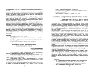 Fiecare te-a apreciat în felul său. În suma acestor aprecieri este personalitatea fiecărui ca-                          Cucoş C., „ Pedagogie” Editura Polirom, Bucureşti, 2002
dru didactic.                                                                                                           D`Hainaut, „Programe de învă ământ şi educa ie permanentă” Editura Didactică şi
Adesea, când explorăm universul fiin ei umane ne confruntăm cu o mare diversitate. Copiii                               pedagogică, Bucureşti, 1977
care ne trec pragul claselor noastre ne pun în situa ia de a căuta mereu solu ii la problemele                          De Landsheere G., „L`education et la formation”, Paris, 1992
ridicate. De cele mai multe ori găsim solu iile cele mai bune pentru copii. Uneori suntem însă
puse în dificultate de complexitatea problemelor.
 Pentru a se adresa tuturor copiilor şi a deveni deschisă, flexibilă, adaptată şi orientată spre               MANAGEMENTUL CLASEI ŞI IMPORTAN A ACESTUIA ÎN PROCESUL DIDACTIC
fiecare şi pentru to i, educa ia trebuie să presupună în practică o schimbare de optică şi
anume o nouă orientare care pune accentul pe cooperare, parteneriat, învă are socială şi                                               Înv. Grad Maria, Școala cu cls. I –VIII nr.2, Moisei; jud. Maramureș
valorizare a rela iilor pozitive, umaniste în educa ie.                                                                             Înv. Coman Călina, Școala cu cls. I –VIII nr.1, Borșa; jud. Maramureș
Copilul trebuie să vină la şcoală bucuros şi să plece vesel. Oamenii cu ini iativă din zilele
noastre nu sunt altceva decât elevii forma i şi educa i de noi în spiritul vremurilor pe care le-            Din punct de vedere al educa iei, managementul este un sistem de concepte, metode,
au trăit, elevii cărora le-am acordat încredere şi libertate dirijată în solu ionarea unor situa ii         instrumente de orientare şi conducere, coordonare, utilizat în realizarea obiectivelor educa-
problematizate, cei care au compus şi recompus probleme după şi fără model, cei care                         iei, la nivelul performan elor aşteptate. Managementul, în maniera lui actuală de abordare
încearcă şi găsesc, dar care şi încearcă şi nu găsesc. După modalitatea în care învă ătorul                 îşi găseşte o aplicare specifică şi în domeniul conducerii educa iei, ca ac iune complexă de
şi-a structurat stilul informativ-educativ, se conturează şi felul de a se descurca al elevului             dirijare, proiectare şi evaluare a formării, dezvoltării personalită ii fiecărui individ, conform
devenit om în societate, de a găsi solu iile problemelor de via ă şi afaceri, de a-şi găsi un loc           unor scopuri formulate.
de muncă după posibilită ile şi capacită ile intelectuale şi de efort fizic, de a-şi deschide noi            Managementul clasei de elevi este un domeniu de cercetare în ştiin ele educa iei care stu-
orizonturi când climatul economic şi social i-o cere şi mai ales de a-şi calcula paşii potrivi i            diază perspectivele de abordare a clasei de elevi şi structurile dimensionale ale acesteia, în
pe drumul vie ii.                                                                                           scopul asigurării conduitelor corespunzătoare pentru desfăşurarea procesului de predare-
                                                                                                            învă are evaluare (Romi ă Iucu –„Managementul clasei de elevi”, ed. Polirom,
Bibliografia:                                                                                               2006).Managementul clasei nu se confundă cu didactica specialită ii care te înva ă cum să
     •     CUCOŞ, C, Pedagogie, Editura Polirom, Iaşi, 2002.                                                predai o anumită disciplină de învă ământ.
     •     M.E.C., UNICEF; Ghid managerial – dezvoltarea practicilor incluzive în şcoli, Bucureşti, 1999.    Cei mai mul i membri ai societă ii consideră că a fi profesor înseamnă „să ştii carte, cât mai
     •     GHERGUŞ, A; Psihopedagogia persoanelor cu cerin e speciale. Strategii de educa ie integrată,     multă carte”. Dacă aprofundezi acest aspect, consta i că „a şti carte” este o condi ie esen ia-
           Editura Polirom, Iaşi, 2001.
                                                                                                            lă pentru profesor, dar nu suficientă, deoarece profesorul este specialist în domeniu, dar şi
     •     VRASMAS, T; Şcoala şi educa ia pentru to i, Editura Miniped, Bucureşti, 2004.
                                                                                                            pedagog care stăpâneşte bine ştiin ele educa iei. Specialiştii în educa ie au demonstrat că
                                                                                                            în procesul învă ării au loc o serie de rela ii între elevi, care pot influen a pozitiv sau negativ
                MANAGEMENTULUI CLASEI – INTREGRAREA COPIILOR                                                învă area.
                      CU CERIN E EDUCATIVE SPECIALE                                                         Managementul clasei reprezintă setul de activită i prin intermediul cărora profesorul promo-
                                                                                                            vează comportamentul adecvat al elevului şi elimină comportamentul inadecvat, dezvoltă
                                                                      Institutor Toma Ilona Ariadna         rela ii interpersonale bune şi un climat socio- emo ional pozitiv în clasă, stabileşte şi men ine
                                                                        Grădinița cu P.N. Nr. 3 Huși        o organizare eficientă şi productivă a clasei.
                                                                                                             Şcoala reprezintă principala institu ie care poate favoriza sau bloca şansele de acces la
            Tendin a crescândă de integrare şcolară în unită ile obişnuite de învă ământ a                  diferite nivele ale procesului de învă ământ şi, ulterior, şansele de reuşită profesională şi
copiilor cu CES este bine cunoscută atât în lume, cât şi în România.                                        socială a tinerilor. Şcoala pentru o societate deschisă presupune: respect pentru fiecare
            Complexitatea manifestărilor determinate de realitatea dintre normalitate şi inte-              individualitate, toleran ă, valorizarea diversită ii, participarea în comunitate, democra ie şi
grare adus la interpretări, amânări, experimente, tatonări, reuşite şi eşecuri în ac iunea de               societate civilă, dezvoltarea deprinderilor de cooperare, participare la luarea deciziilor, gân-
integrare a copiilor cu CES în şcoala de masa.                                                              dire critică.
            Educa ia integrată se referă în esen ă la integrarea copiilor cu CES în structurile
învă ământului de masă care poate oferi un climat favorabil dezvoltării armonioase a acestor                         Bibliografie :
copii şi o echilibrare a personalită ii acestora.                                                                •      Iucu, R., Managementul şi gestiunea clasei de elevi, Editura Polirom, Iaşi,2000
 Verbul "a învă a" este cel mai des asociat cu şcoala. Procesul de învă are începe însă mult                     •      Joi a. E., Management şcolar, Editura Gh. C. Alexandru, Craiova,1995
mai devreme, chiar din primele clipe ale naşterii. A sim i, a se mişca, a se uita, a auzi toate                  •      Niculescu, R.M., A învă a să fii un bun manager, Editura Inedit, Tulcea,1994
                                                                                                                 •      Stan, E., Managementul clasei, Editura Aramis, Bucuresti,2003
                                                 40                                                                                                        81
 