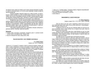 rea interesului pentru obiectul de învă at pe care îl predă, evaluarea sistematică a rezultate-         1. Lector univ. dr. Andreea Szilagyi, “Consilierea şcolară şi integrarea socioprofesională”-
lor ob inute şi înarmarea elevilor cu un stil de muncă intelectuală, constituie cerin ele de           curs10, Pedagogie, Fac. De Petrol si gaze, Ploieşti
bază ale activită ii sale.                                                                             2. http://www.voluntariat.ro/voluntariatul_in_lume.htm
            Evaluarea rezultatelor înseamnă a dispune de un sistem de probe, a le putea in-            3. www.onicescu.ro
terpreta, a raporta rezultatele unor criterii de referin ă stabile şi obiective şi a trage concluzii
valabile, care să ducă la îmbunătă irea ulterioară a activită ii. Evaluarea presupune urmări-
rea sistematică a eficien ei fiecărei ac iuni, raportarea ei la obiectivul proiectat şi înregistra-                             MANAGEMENTUL CLASEI SI DISCIPLINA
rea progresului pe care elevii îl realizează într-un anumit sector, de la o etapă la alta.
            Managementul clasei de elevi reprezintă abilitatea profesorului/consilierului de a                                                                                Prof. Marian Magdalena
planifica şi organiza activitatea clasei, de a înva a să asigure un climat favorabil instruc iei şi                                     Şcoala cu clasele I-VIII nr. 127 „R. Peru”, Sector 5, Bucureşti
educa iei. Obiectivul func ional al managementului clasei este formarea la elevi a abilită ii de
autoreglare a comportamentelor. Controlul comportamentelor este atât extern, realizat de                            Elevii sunt ceea ce sunt. Noi îi primi în septembrie şi trebuie să fie mai buni în
către parin i, profesori, colegi, ca apoi, prin interiorizare, să devină autonom. În cadrul pro-       iunie. Acesta este singurul nostru obiectiv. Buni sau slabi, penibili sau nu, clase eterogene –
cesului de interiorizare intervin reguli şi modele de urmat.                                           trebuie să lucrăm cu ei timp de un an.
            Toate acestea respectă anumite norme, regulamente, instruc iuni, atribu ii ale or-                      Condi iile de muncă sunt cele care sunt. Efectivele claselor sunt cele care sunt,
ganismelor specifice, metodologii, reglementări specifice.                                             orarul de asemenea. Dacă nu putem schimba nimic la începutul anului şcolar, trebuie să
                                                                                                       facem asta pe parcursul anului şcolar.
Bibliografie:                                                                                                       Singurul lucru asupra căruia putem avea o reală influen ă şi pe care l-am putea
• Niculescu Maria, Dezvoltarea competen elor managerului şcolar în contextual formării                 modifica este propriul nostru comportament. Trebuie să şzim deci să ne adaptăm elevilor şi
  continue, Editura Universită ii de Vest, Timişoara, 2010.                                            circumstan elor – fără renun ări sau abdicări. Ne fixăm obiective în func ie de clasă şi de
• Stan Emil, Managementul clasei, Editura Aramis, 2005.                                                circumstan e şi trebuie să le atingem.
                                                                                                                    Să învă ăm deci să nu ne aruncăm singuri coji de banane sub picioare.
                                                                                                                    Pentru cei care îşi iau clasele din curtea şcolii, acesta este momentul în care ora
                   RELA IA EDUCATOR – ELEV, PREMISĂ A SUCCESULUI                                       începe. Profesorul îşi ia în primire eleviişi ei trebuie să ştie asta. Trebuie să li se demonstre-
                                                                                                       ze clar că, din acel moment, se află sub autoritatea profesorului respectiv şi pentru asta
                                                                          Prof. Ciofalcă Tatiana       trebuie să simtă prezen a fizică a profesorului care merge în fa a lor. Această fază este un
                                                             Şcoala cu cls. I-VIII nr. 6 Alexandria    fel de trecere de la recrea ie la oră. Pentru ca aceasta să înceapă bine şi repede, elevii
                                                                                                       trebuie să în eleagă că pauza a luat sfârşit.
 Şcoala are un rol important în societate şi trebuie să răspundă solicitărilor acesteia. De                  Profesorul porneşte în frunte şi se opreşte într-un loc strategic. Se aşează într-un loc în
aceea, în epoca contemporană, se spune că de şcoală ai nevoie toată via a. Ea califică                 care blochează o parte din accesul elevilor şi îi obligă să treacă unul câte unul prin fa a sa,
tinerii prin formare ini ială, dar tot ea urmăreşte dezvoltarea în carieră a popula iei pentru a       ceea ce îi va calma.
răspunde noilor solicitări sociale. Pentru a întări acest rol al şcolii în societate, în Constitu ia                Şi în sala de clasă elevii trebuie să simtă prezen a fizică a profesorului. Evitarea
României se men ionează că învă ământul este o prioritate na ională.                                    ipetelor este absolut necesară. Dacă profosrul strigă constant, elevii vor ajunge să nu îl mai
 La fel de adevărat este că cel care îşi alege nobila misiune de a îndruma tinerele genera ii          audă. Trebuiesc găsite alte mijlo9ace pentru a-şi face sim ită prezen a.
se confruntă cu marile schimbări sociale, economice şi culturale ale lumii contemporane. Se                         Ritualurile de la începutul orei de curs au un rol foarte important.
impune aten iei analizarea rela iei dintre profesor şi elev care, de cele mai multe ori, se                         Ce nu trebuie făcut? Nu trebuiesc acceptate întârzierile nejustificate. În unitatea
reduce la acea comunicare zilnică prin care se realizează actul educa ional. Consider că un            şcolară trebuie instituită o regulă care să prevadă şi sanc iune. Ora de curs, chiar şi apelul
prim pas important pentru îmbunătă irea procesului de comunicare didactică este ini ierea              nu pot incepe în gălăgie.
unui dialog deschis, între elevi, între elevi şi profesori, aceasta putând deveni sfătuitorul lor                   Este preferabil ca elevii să rămână în picioare până când este linişte, să se salu-
şi liderul grupului. Acest lider trebuie să aibă, în primul rând, o viziune clară asupra lucrurilor    te, să răspundă apelului (nu foarte mult timp). Este bine să existe ritualuri.
pe care trebuie să le înfăptuiască împreună cu clasa pe care o conduce, în vederea atingerii                        Spre sfârşitul orei nu este recomandata începere unei noi activită i. Acesta este
performan elor. De aceea este importantă încă de la clasa a V-a formarea clasei de elevi ca            un timp pierdut. Chiar dacă activitatea s-a terminat mai devreme elevii trebuie să rămână pe
o echipă cu care liderul colaborează şi de care este sus inut în toate activită ile pe care şi le      loc, în linişte, iar la ieşire nu trebuie acceptat ca elevii să iasă din clasă ipând.
va propune. Aceste activită i trebuie proiectate pe întregul an şcolar, iar pentru atingerea
obiectivelor propuse şi pentru a implica pe fiecare elev în realizarea lor, educatorul trebuie
                                                78                                                                                                    43
 