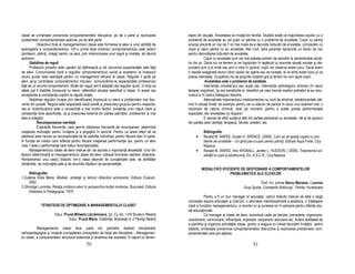 clasei se urmăreşte prevenirea comportamentelor disruptive, pe de o parte şi rezolvarea             ieşire din situa ie. Anxietatea se înva ă din familie. Studiile arată că majoritatea copiilor cu o
problemelor comportamentale apărute, pe de altă parte.                                              problemă de anxietate au cel pu in un părinte cu o problemă de anxietate. Copiii cu părin i
            Obiectivul final al managementului clasei este formarea la elevi a unor abilită i de    anxioşi prezintă un risc de 7 ori mai mare de a dezvolta tulburări de anxietate, comparativ cu
autoreglare a comportamentului. într-o primă fază controlul comportamentului este extern            copiii ai căror părin i nu au anxietate. Mai mult, stilul parental reprezintă un factor de risc
(profesori, părin i, colegi) pentru ca apoi, prin interiorizarea unor reguli şi modele, să devină   pentru dezvoltarea tulburării de anxietate.
autonom.                                                                                                         Copiii cu anxietate sunt cel mai adesea extrem de sensibili la sentimentele adul i-
      Stabilirea de reguli                                                                          lor din jur. Dacă noi ne temem şi ne îngrijorăm în legătură cu anumite situa ii sociale şi răs-
      Profesorul proactiv este capabil să definească şi să comunice expectan ele sale fa ă          pundem prin a le evita sau prin a intra în panică, copiii vor observa acest lucru. Dacă avem
de elevi. Comunicarea clară a regulilor comportamentului social şi academic la începutul            o reac ie exagerată atunci când copilul se zgârie sau se loveşte, el va sim i acest lucru şi va
anului şcolar este esen ială pentru un management eficient al clasei. Regulile îi ajută pe          prelua neliniştea. Ocupându-ne de propriile noastre griji şi temeri ne vom ajuta copiii.
elevi să-şi controleze comportamentul impulsiv, comunicându-le expectan ele profesorului                          Anxietatea este o problemă de sănătate.
fa ă de un anumit comportament. Multe din reguli pot fi adaptări ale regulilor şcolii, în timp ce                Interven ia consilierului sau după caz, interven ia psihologului clinician (în cazul
altele pot fi stabilite împreună cu elevii, reflectând situa ia specifică a clasei. în acest caz    terapiei cognitive), îşi are beneficiile ei, beneficii pe care tocmai medicii psihiatrii le-au recu-
acceptarea şi complian a copiilor la regulă creşte.                                                 noscut-o în cadrul dialogului deschis.
      Stabilirea regulilor începe prin identificarea împreună cu elevii a problemelor mai frec-                  Alternativele tratamentului medicamentos nu sunt de eliminat, betablocantele ofe-
vente din şcoală. Regula este respectată dacă există şi presiunea grupului pentru respecta-         rind în situa ii limită: de exemplu pentru cei cu atacuri de panică în cazul unui examen oral, o
rea ei. Autodisciplina este o consecin ă a mai multor factori: existen a unor reguli clare şi       rezolvare de natura chimică, doar pe moment, pentru a putea presta performan ele
consecin e bine specificate, ca şi presiunea externă din partea părin ilor, profesorilor şi mai     expectate, dar anxietatea nu dispare !
ales a colegilor.                                                                                                E nevoie de efort sus inut atât din partea persoanei cu anxietate, cât şi de ajutorul
            Recompensarea meritată                                                                  din partea celor abilita i: terapeu i, familie, prieteni, etc.
            Evaluările frecvente, care permit ob inerea frecventă de recompense, determină
creşterea motiva iei pentru învă are şi a angajării în sarcină. Pentru ca acest efect să se                    Bibliografie:
păstreze este nevoie ca recompensele să fie stabilite individual, pentru fiecare elev în parte,          •     Ronald M. RAPEE, Susan H. SPENCE, (2009), Cum să vă ajuta i copilul cu pro-
în func ie de nivelul care reflectă pentru fiecare creşterea performan ei (ex. pentru un elev                  bleme de anxietate – Un ghid pas-cu-pas pentru părin i, Editura Aqua Forte, Cluj-
nota 7 este o performan ă care trebui recompensată).                                                           Napoca,
      Managementului clasei de elevi trebuie să i se acorde o importan ă deosebită. Unul din             •     Ronald M. RAPEE, Ann WIGNALL, Jenifer L. HUDSON, ( 2009), Tratamentul an-
factorii determinan i ai managementului clasei de elevi vizează formarea cadrelor didactice.                   xietă ii la copii şi adolescen i, Ed. A.S.C.R., Cluj-Napoca
Randamentul unui cadru didactic într-o clasa depinde de cunoştin ele sale, de abilită ile
dobândite, de motiva iile sale şi de anumite trăsături de personalitate.
                                                                                                             MODALITĂ I EFICIENTE DE GESTIONARE A COMPORTAMENTELOR
     Bibliografie:                                                                                                          PROBLEMATICE ALE ELEVILOR
1.Dulama Eliza Maria, Modele, strategii şi tehnici didactice activizante, Editura Clusium,
     2002                                                                                                                                               Prof. înv. primar Beciu Mariana – Lavinia
2.Ghiviriga Luminita, Rela ia profesor-elevi în perspectiva lec iei moderne, Bucuresti, Editura                                              Grup Şcolar,,Constantin Brâncuşi”, Petrila, Hunedoara
     Didactica si Pedagogica, 1975
                                                                                                               Pentru a fi un bun manager al educa iei, cadrul didactic trebuie să aibă o largă
                                                                                                    concep ie asupra educa iei şi instruirii, o abordare interdisciplinară a acestora, o în elegere
             ‘’STRATEGII DE OPTIMIZARE A MANAGEMENTULUI CLASEI”                                     clară a func iilor managementului, a rolurilor lui şi punerea lor în aplicare pentru diferite situ-
                                                                                                    a ii educa ionale.
                       Educ. Prună Mihaela Lăcrămioara, Şc. Cu cls. I-VIII Brusturi /Neam                      Ca manager al clasei de elevi, accentual cade pe decizie, prevedere, organizare,
                                Educ. Prună Maria, Grădini a: Boboieşti nr.2 Pipirig/ Neam          coordonare, comunicare, influen are, implicare, cooperare, stimulare etc. Având abilitatea de
                                                                                                    a planifica şi organiza activită ile clasei, pentru a asigura un climat favorabil învă ării, cadrul
            Managementul clasei face parte din pachetul dedicat disciplinelor                       didactic urmăreşte prevenirea comportamentelor distructive şi rezolvarea problemelor com-
psihopedagogice şi vizează cunoaşterea conceptelor de bază ale disciplinei – Managemen-             portamentale care pot apărea.
tul clasei, a componentelor structural sistemice şi dinamice ale acesteia. În raport cu dimen-
                                              70                                                                                                    51
 