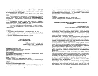Un elev va spune câteva cuvinte despre autor: George Topîrceanu (1886-1937)                alegerea celor mai bune alternative de ac iune, de a ajunge la hotărâri colective; tratarea
a fost unul dintre poe ii cei mai populari şi mai simpatiza i de public în perioada interbeli-           copilul în şi prin grup, intind astfel punerea în mişcare a întregului grup, a exprimării atitudi-
că. S-a născut la Bucureşti, dar a trăit la Iaşi.                                                        nilor colective, a conştientizării cunoştin elor, a unor comportamente, a stabilirii corespon-
              Volumele sale de versuri: Parodii originale, Balade vesele şi triste, Migdale              den ei dintre realitate şi normele constitutive ale grupului.
amare.
              A fost un poet al naturii, al anotimpurilor, în cunoscutele rapsodii (Rapsodii de          Bibliografie:
primăvară, Rapsodii de vară, Rapsodii de toamnă). Am citit Rapsodii de toamnă, cu o                      - Calin Marin - "Teoria educatiei " Editura ALL, Bucuresti, 1996
muzică adecvată, a lui R. Clayderman – proiectare power point, apoi şi Rapsodii de                       - Radu Ion - "Psihologie scolara ", Editura stiintifica, Cluj Napoca, 1974
primăvară.
              Pentru feed-back, am pregătit o surpriză: colegii din cl. a VII-a B au pregătit o
scenetă după fabula Ninei Cassian, Critica de jos. După vizionare, urmează câteva                              MANAGEMENTUL PROBLEMELOR DISCIPLINARE – TEHNICI ŞI STRATEGII
întrebări despre: structură, personaje, morala, explicarea titlului etc.                                                           DE INTERVEN IE
              Tema pentru acasă: Explicarea în scris a caracterisicilor unei fabule (la alegere).
              Elevii au fost aprecia i şi stimula i în permanen ă să participe la oră, prin încurajări                                                                      Prof. înv. primar Mihai Maria
şi, la final, prin note.                                                                                                                   Şc. cu cls. I-VIII „Ştefan cel Mare” Cetatea de Baltă, jud. Alba

Bibliografie:                                                                                             Managementul clasei reprezintă domeniul de cercetere în situa iile educa iei care studiază
• Vodă Elisabeta, Cele mai frumoase fabule, Casa Editorială Regina, Iaşi, 2002;                          atât perspectivele teoretice de abordare ale clasei de elevi cât şi structurile dimensional-
• Pamfil Alina, Limba şi literatura română în gimnaziu. Structuri didactice deschise, Piteşti,           practice ale acesteia (ergonomică, psihologică, psihosocială, normativă, rela ională, opera i-
    Ed. Paralela 45, 2003;                                                                               onală şi creativă) în scopul facilitării interven iilor cadrelor didactice în situa iile educa ionale
• Perspective, Revistă de didactica limbii române, nr.1, Cluj, 2005;                                     concrete, prin exerci iul microdeciziilor educa ionale.
                                                                                                          Managementul clasei, ca disciplină din sistemul ştiin elor educa iei, vizează acest aspect
                                                                                                         esen ial al muncii profesorului: administrarea eficientă, sub semnul valorilor civic- democra-
                                   PROIECT DE ACTIVITATE                                                 tice a activită ilor specifice sălii de clasă, plecând de la premisa că şcoala anticipează şi
                                  CONSILIERE ŞI ORIENTARE                                                pregăteşte absolven ii în vederea implicării în via a socială, dar şi pentru a reac iona adecvat
                                                                                                         în rezolvarea conflictelor inerente unei societă i democratice.
                                                   Prof. Stanciu Daniela. Prof. Romaga Maria              Un management eficient al situa iilor şcolare presupune prezen a regulilor. În acest sens,
                                               Şcoala cu clasele I – VIII Nr. 2,,George Voevidca”        Kenneth Moore scria:,, Elevii au nevoie şi vor reguli. Ei vor să ştie ce se aşteaptă de la ei şi
                                                             Câmpulung Moldovenesc, Suceava              de ce. Profesorii care încearcă să evite fixarea unor reguli şi a unei structuri vor descoperi
                                                                                                         adesea că rezultatul este haosul, mai ales cand se ocupă de copiii mici.”
Componenta: Educa ia pentru valori                                                                        Regulile pot fi impuse de catre profesor sau pot fi negociate cu elevii ; ele pot func iona în
Subcomponenta: Educa ia pentru o societate democratică                                                   favoarea profesorului sau îi pot submina autoritatea, obligându-l să recurgă la acte care in
Tema: Arta convie uirii civilizate se înva ă                                                             de sfera puterii.
Tipuri de activită i:                                                                                     Regulile care gavernează situa ia,, normală” dintr-o clasă trebuie să satisfacă urmatoarele
1a. Sus inerea unor lec ii de dirigen ie pe tema democra iei şi a drepturilor copilului, aşa cum         criterii: relevan a, propritatea de a fi semnificative, pozitivitatea. Pentru a fi relevante, regulile
au fost ele stabilite prin Conven ia ONU.                                                                trebuie să evite extremele: să nu fie nici atât de generale încat să nu se potrivească nici unei
1b. Realizarea unui panou pe aceeaşi temă.                                                               situa ii reale, dar nici atât de specifice încat fiecare lec ie nouă să reclame alte reguli.
Termen: 2 - 5 mai 2011                                                                                    La clasa a IV- a am stabilit împreună cu elevii reguli şi sanc iuni pentru încălcarea lor.
Responsabili: profesorii dirigin i de la Şcoala,,George Voevidca”                                         Elevii trebuie să fie convinşi că regulile se vor aplica, că încalcarea lor nu va fi tolerată şi că
2. Sus inerea unei activită i demonstrative cu elevii claselor aVII-a şi cu to i profesorii dirigin i    respectarea lor, în schimb, va fi recompensată.
din şcoală.                                                                                               Inconsecven a în aplicarea regulilor le face ineficiente. Elevii îşi pierd respectul fa ă de
Termen: 12 mai 2011                                                                                      reguli şi nu vor mai accepta impunerea lor. De aceea, am impus cu stricte e şi consecven ă
Responsabil: profesor diriginte Stanciu Daniela                                                          aplicarea regulilor, pentru că, în contrast cu aparen ele, elevii vor să ştie care le sunt limite-
3. Ini ierea şi sus inerea unei dezbateri pe tema comportamentului civilizat şi a bunei cuviin-          le. Nu am fixat reguli care nu pot fi respectate, deoarece aceasta are implica ii negative atât
e.
                                                 8                                                                                                       113
 
