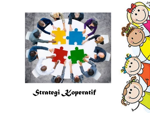 Strategi kolaboratif dan Strategi Koperatif