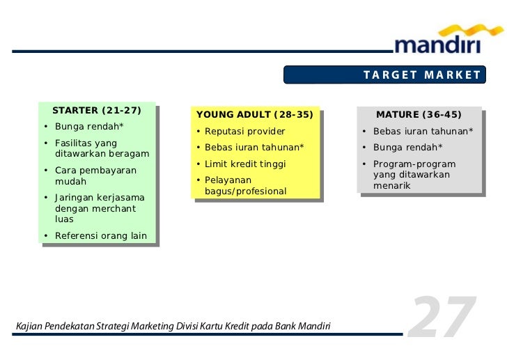 rendah kartu kredit bunga Kredit Mandiri Marketing Kartu 2008 Strategi rendah kartu kredit bunga Kredit Mandiri Marketing Kartu 2008 Strategi
