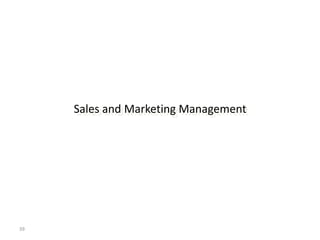 Sales and Marketing Management




39
 