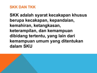 materi kursus mahir dasar Strategi pencapaian SKU SKK SPG.pptx